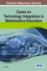 Cases on Technology Integration in Mathematics Education - Book