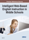 Intelligent Web-Based English Instruction in Middle Schools - Book