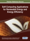Soft Computing Applications for Renewable Energy and Energy Efficiency - Book