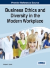 Business Ethics and Diversity in the Modern Workplace - Book