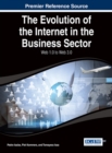 The Evolution of the Internet in the Business Sector : Web 1.0 to Web 3.0 - Book