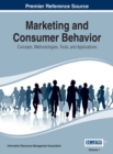 Marketing and Consumer Behavior : Concepts, Methodologies, Tools, and Applications - Book