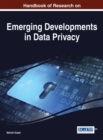 Handbook of Research on Emerging Developments in Data Privacy - Book