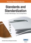 Standards and Standardization : Concepts, Methodologies, Tools, and Applications, 3 Volume - Book