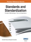 Standards and Standardization: Concepts, Methodologies, Tools, and Applications - eBook