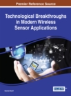 Technological Breakthroughs in Modern Wireless Sensor Applications - eBook