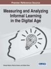 Measuring and Analyzing Informal Learning in the Digital Age - Book