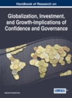 Handbook of Research on Globalization, Investment, and Growth-Implications of Confidence and Governance - Book