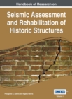 Handbook of Research on Seismic Assessment and Rehabilitation of Historic Structures - Book