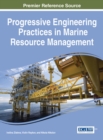 Progressive Engineering Practices in Marine Resource Management - Book