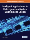 Intelligent Applications for Heterogeneous System Modeling and Design - eBook