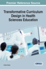 Transformative Curriculum Design in Health Sciences Education - Book