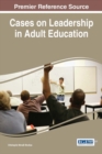 Cases on Leadership in Adult Education - eBook