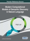 Modern Computational Models of Semantic Discovery in Natural Language - Book