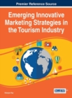 Emerging Innovative Marketing Strategies in the Tourism Industry - Book
