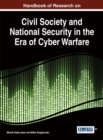Handbook of Research on Civil Society and National Security in the Era of Cyber Warfare - eBook