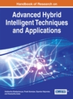 Handbook of Research on Advanced Research on Hybrid Intelligent Techniques and Applications - Book