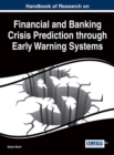 Handbook of Research on Financial and Banking Crisis Prediction through Early Warning Systems - Book