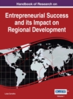 Handbook of Research on Entrepreneurial Success and its Impact on Regional Development - eBook