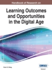 Handbook of Research on Learning Outcomes and Opportunities in the Digital Age - Book
