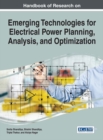 Handbook of Research on Emerging Technologies for Electrical Power Planning, Analysis, and Optimization - eBook