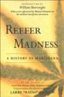 Reefer Madness : A History of Marijuana - eBook