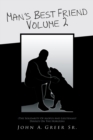 Man's Best Friend Volume 2 : (The Solidarity of Alofus and Lieutenant Dooley on the Horizon) - eBook