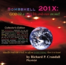 Bombshell 201x : God Did a 2012 Hit-And-Run on Me!! - Book