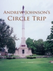 Andrew Johnson's Circle Trip - eBook