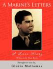 A Marine's Letters : A Love Story (When Life Was Real) - Book