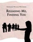 Releasing Me, Finding You - Book