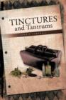 Tinctures and Tantrums - Book
