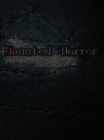 Haunted Horror - eBook