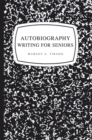 Autobiography Writing for Seniors - eBook