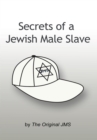 Secrets of a Jewish Male Slave - eBook