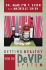 Getting Healthy with the Devip System - eBook