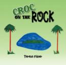 Croc on the Rock - Book