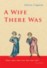A Wife There Was - eBook