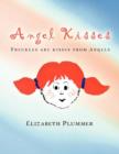 Angel Kisses : Freckles Are Kisses from Angels - Book