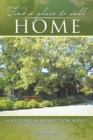 Find a Place to Call Home : A Historical Nonfiction Novel - eBook