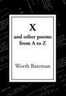 X : And Other Poems from A to Z - Book