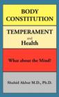 Body Constitution, Temperament and Health : What about the Mind? - Book