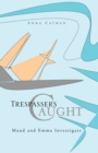 Trespassers Caught : Maud and Emma Investigate - eBook