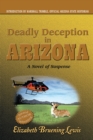 To Live or Die in Arizona : Special Edition for Us Troops - Elizabeth Bruening Lewis