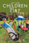 Let the Children Play - Book