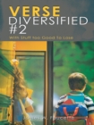 Verse Diversified #2 : With Stuff Too Good to Lose - eBook