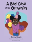A Bad Case of the Grownies - Book