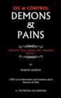 See & Control Demons & Pains : From My Eyes, Senses and Theories Book 2 - Book