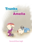 Trunks and Amelia - eBook