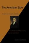 The American Eton : Moses Waddel's Famed Willington Academy - Book